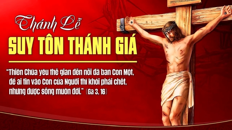 Chúa Nhật XXIV Thường Niên - Năm C: SUY TÔN THÁNH GIÁ